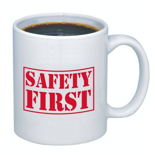 Safety First- Coffee Mug