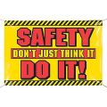 Safety Don't Just Think It Do It!  Banner