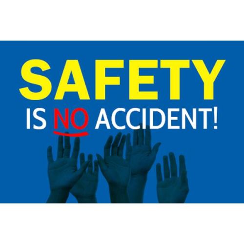 Safety Is No Accident Banner