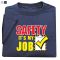 Safety... It's My Job T-Shirt